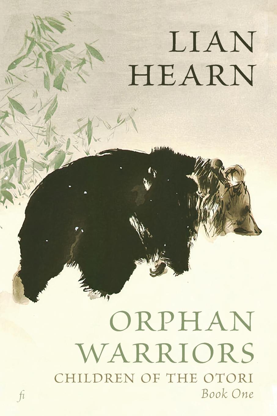 Cover: 9781925883343 | Orphan Warriors | Children of the Otori Book One | Lian Hearn | Buch