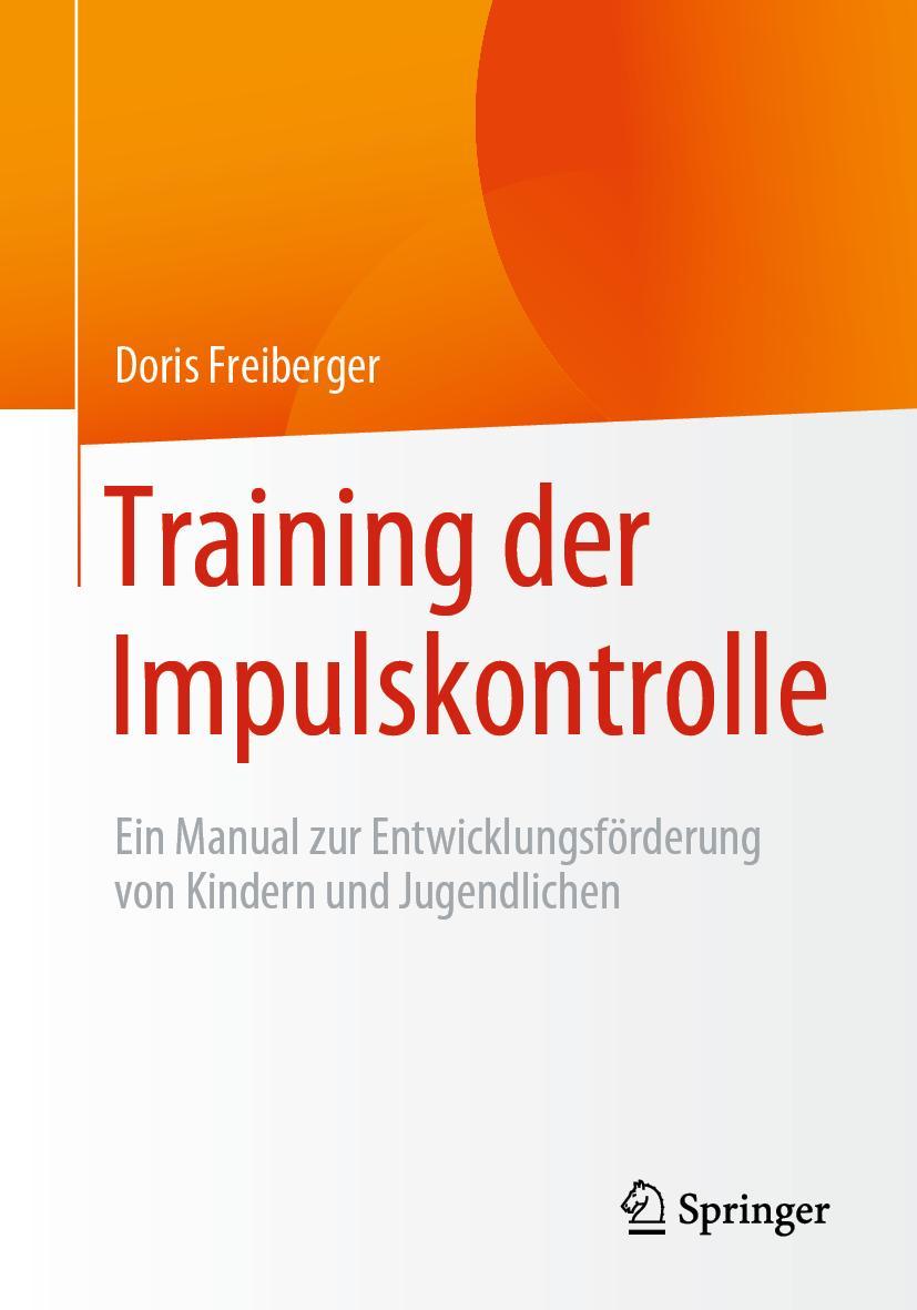 Cover: 9783658268398 | Training der Impulskontrolle | Doris Freiberger | Taschenbuch | xi