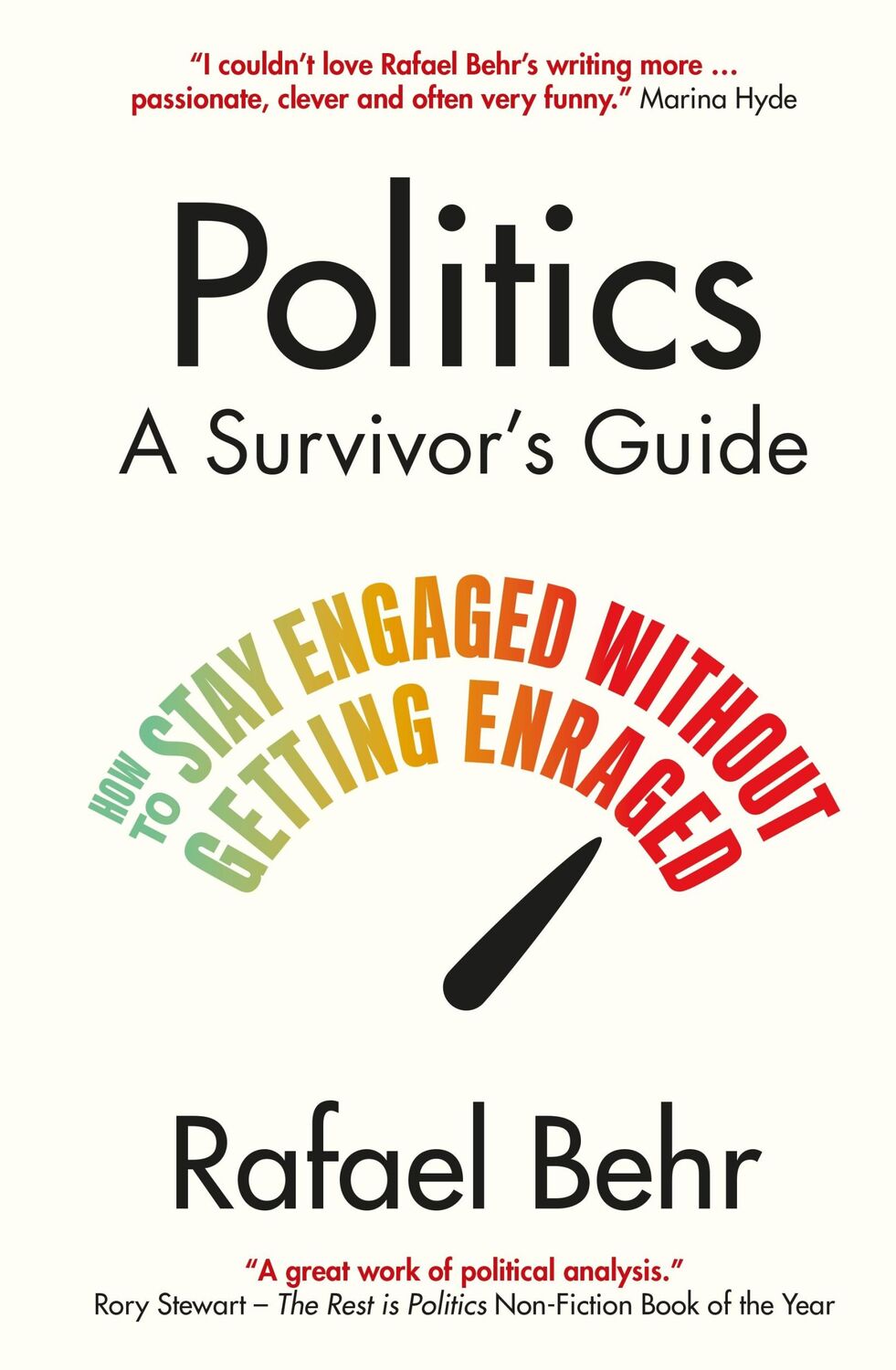 Bild: 9781838955045 | Politics: A Survivor's Guide | Rafael Behr | Buch | Gebunden | 2024