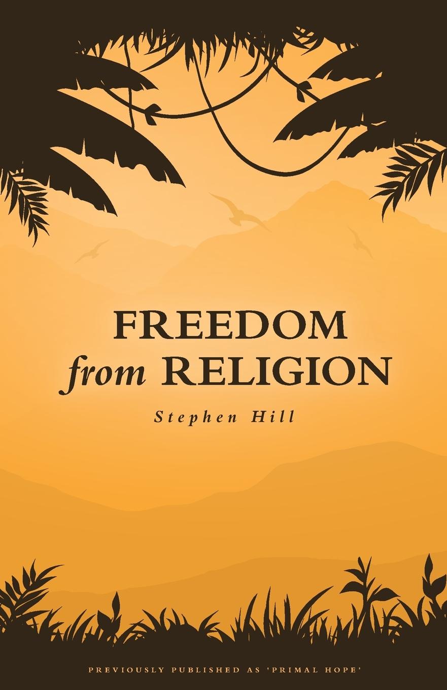 Cover: 9780473467876 | Freedom from Religion | Stephen Hill | Taschenbuch | Englisch | 2019