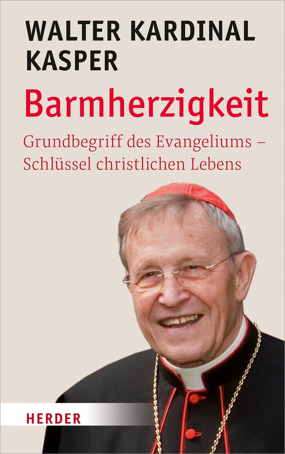 Cover: 9783451386244 | Barmherzigkeit | Walter Kasper | Buch | 256 S. | Deutsch | 2019