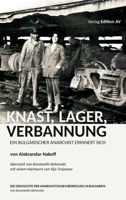 Cover: 9783868412345 | KNAST, LAGER, VERBANNUNG | Ein bulgarischer Anarchist erinnert sich