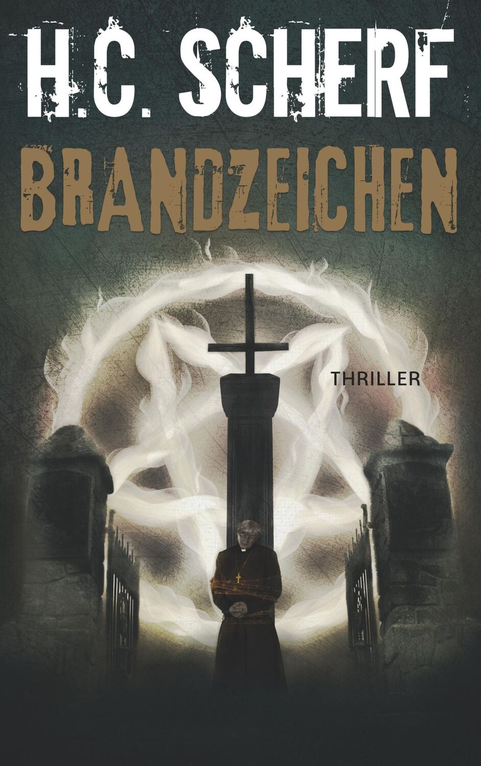 Cover: 9783752877953 | Brandzeichen | H. C. Scherf | Taschenbuch | Spelzer/Hollmann | 240 S.