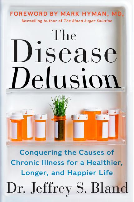 Cover: 9780062290748 | The Disease Delusion | Jeffrey S. Bland | Taschenbuch | Englisch