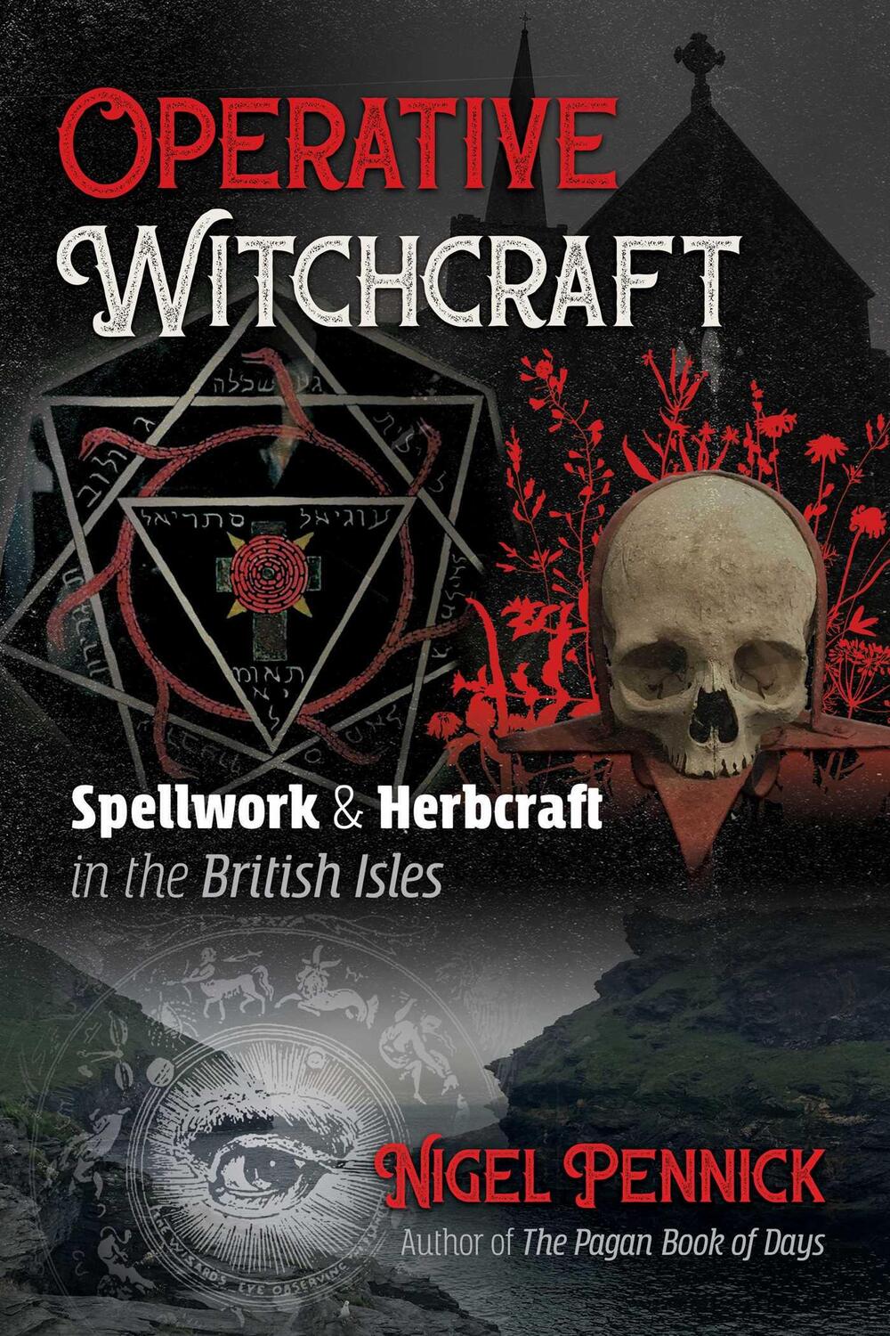 Cover: 9781620558447 | Operative Witchcraft | Spellwork and Herbcraft in the British Isles