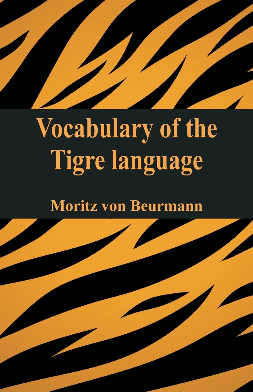 Cover: 9789353868123 | Vocabulary of the Tigre¿ language | Moritz Von Beurmann | Taschenbuch