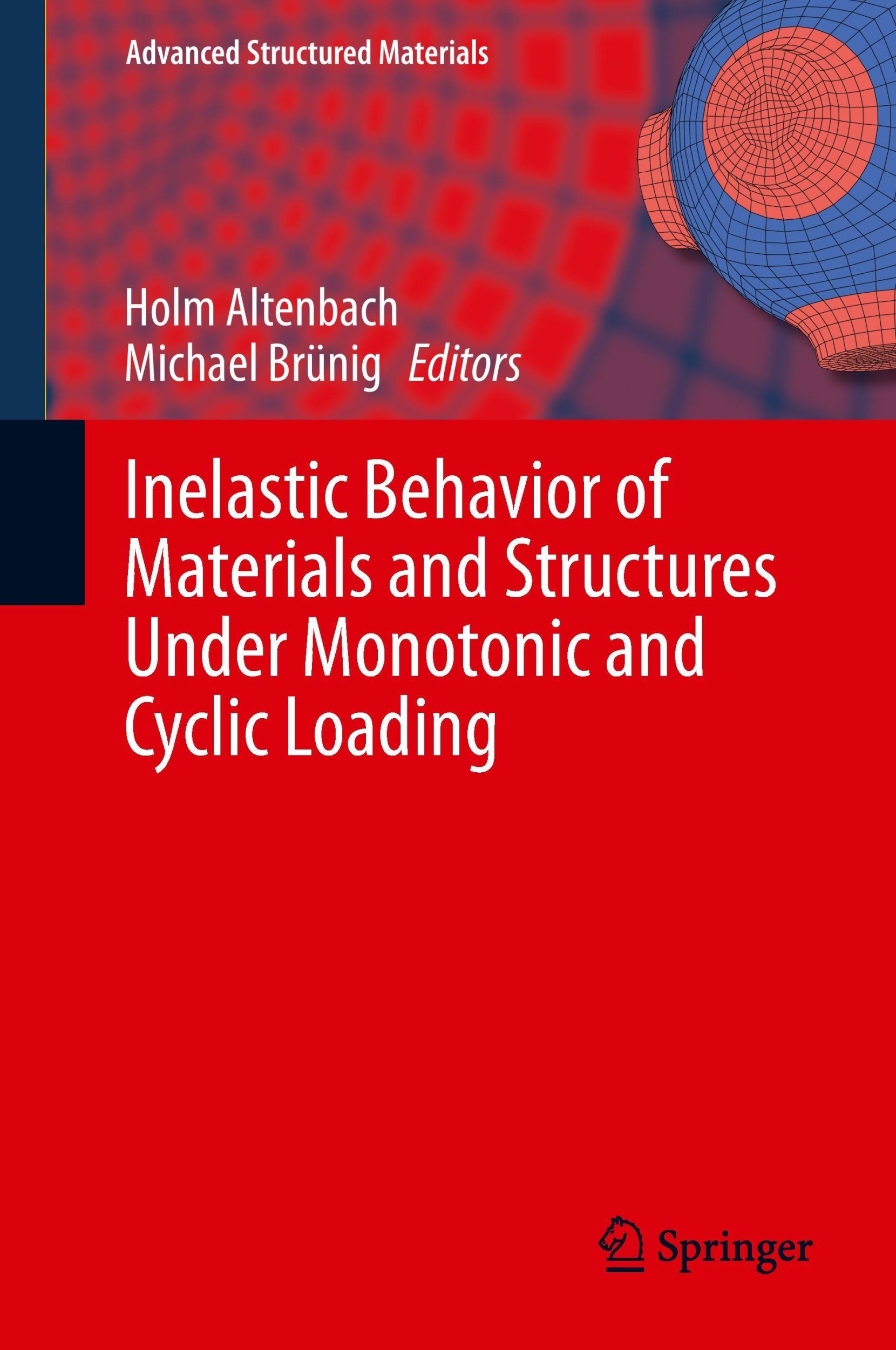 Cover: 9783319146591 | Inelastic Behavior of Materials and Structures Under Monotonic and...