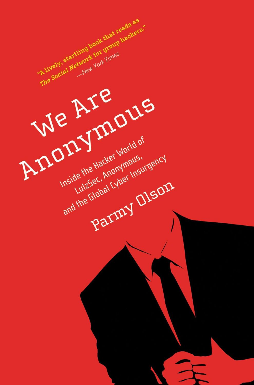 Cover: 9780316213523 | We Are Anonymous | Parmy Olson | Taschenbuch | Englisch | 2013