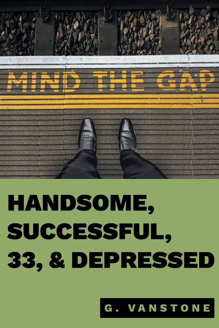 Cover: 9781649521132 | Handsome, Successful, 33, &amp; Depressed | Gluk Vanstone | Taschenbuch