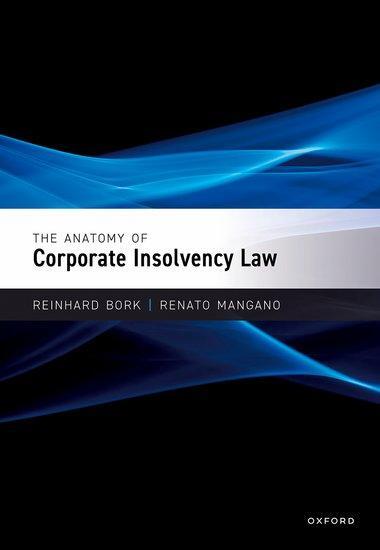 Cover: 9780198852094 | The Anatomy of Corporate Insolvency Law | Reinhard Bork (u. a.) | Buch