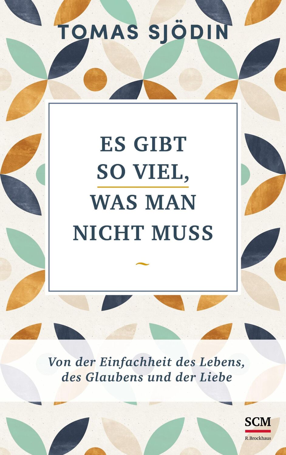 Cover: 9783417268546 | Es gibt so viel, was man nicht muss | Tomas Sjödin | Buch | 256 S.