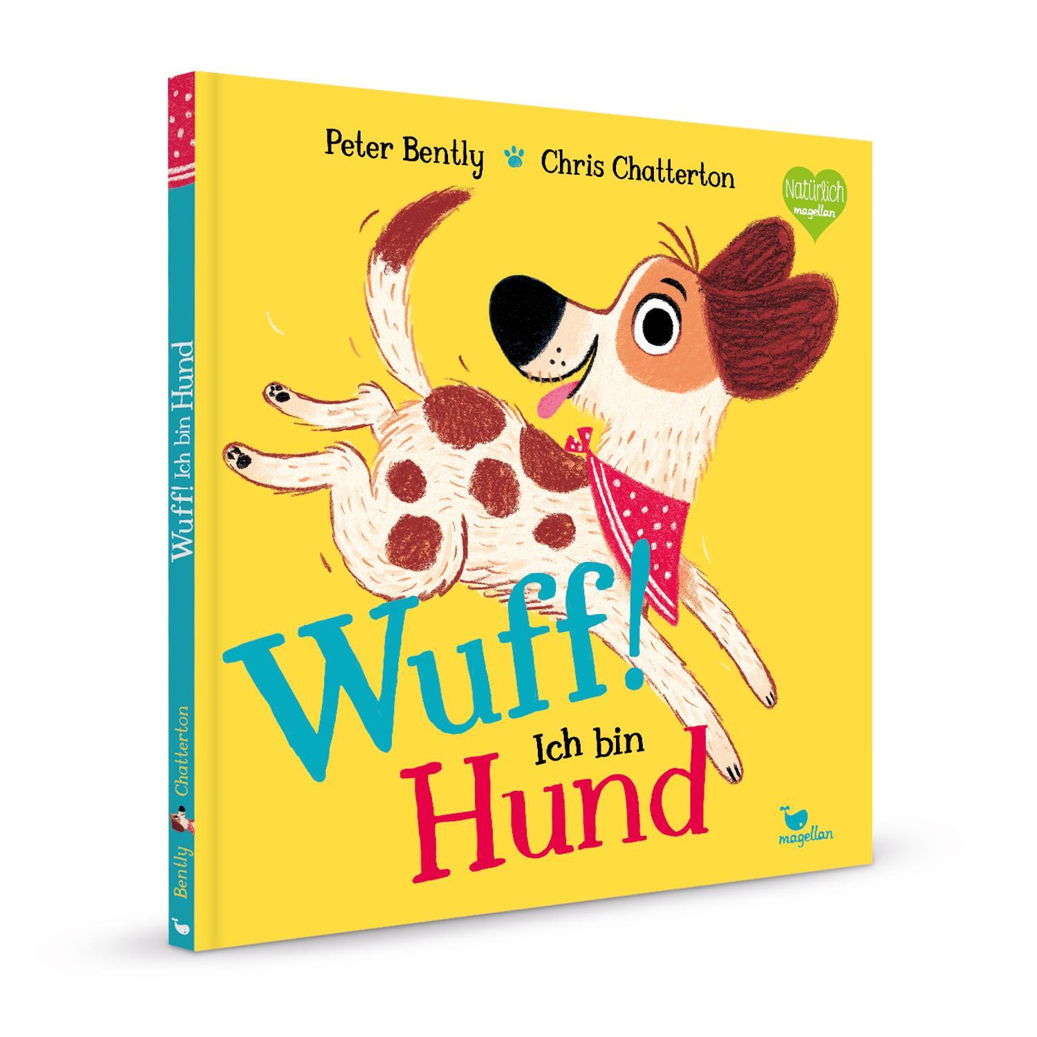 Bild: 9783734821011 | WUFF! Ich bin Hund | Ein Bilderbuch zum Vorlesen ab 3 Jahren | Bently