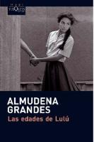 Cover: 9788483835579 | Las edades de Lulú | Almudena Grandes | Taschenbuch | Spanisch | 2010