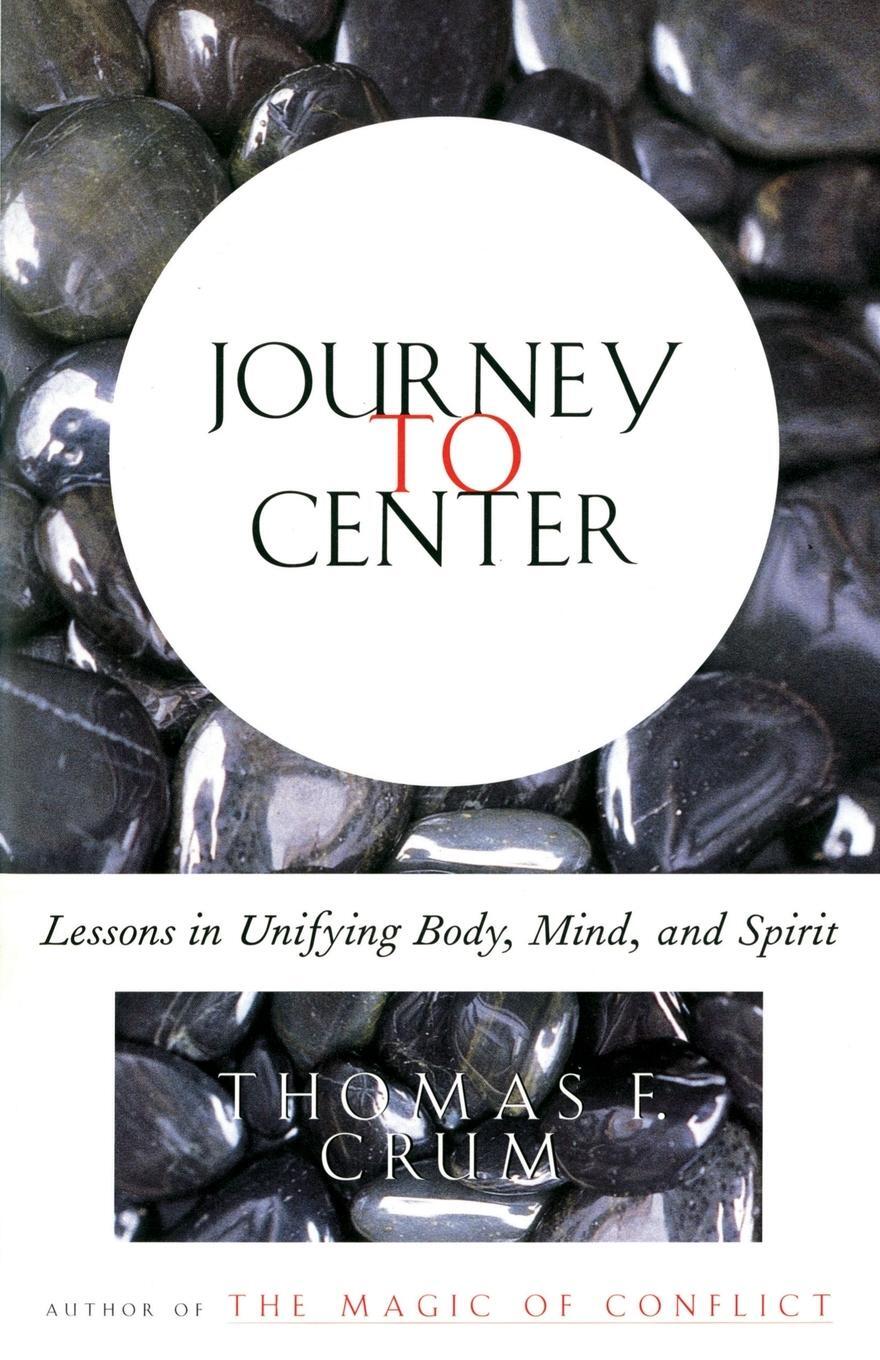 Cover: 9780684839226 | Journey to Center | Lessons in Unifying Body, Mind, and Spirit | Buch