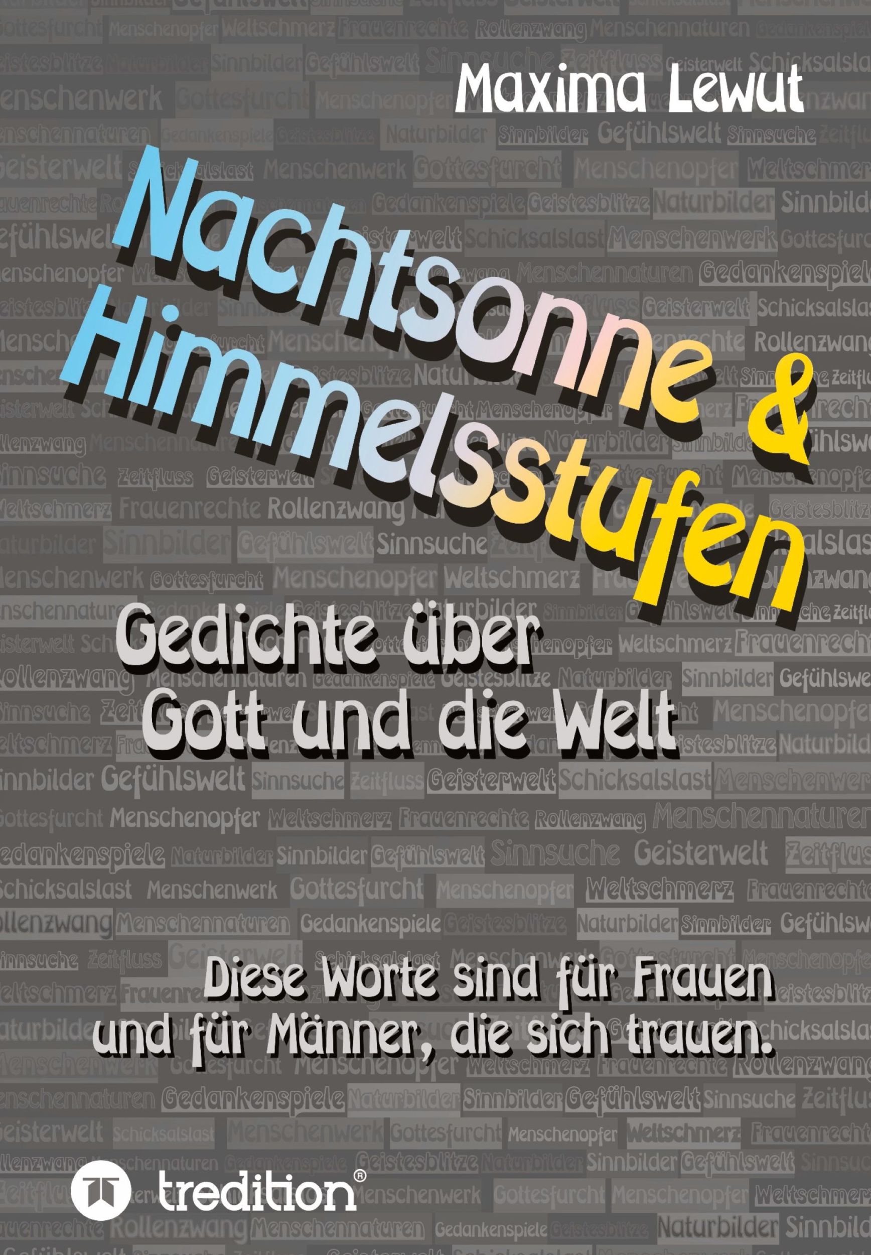 Cover: 9783347113435 | Nachtsonne &amp; Himmelsstufen | Gedichte über Gott und die Welt | Lewut