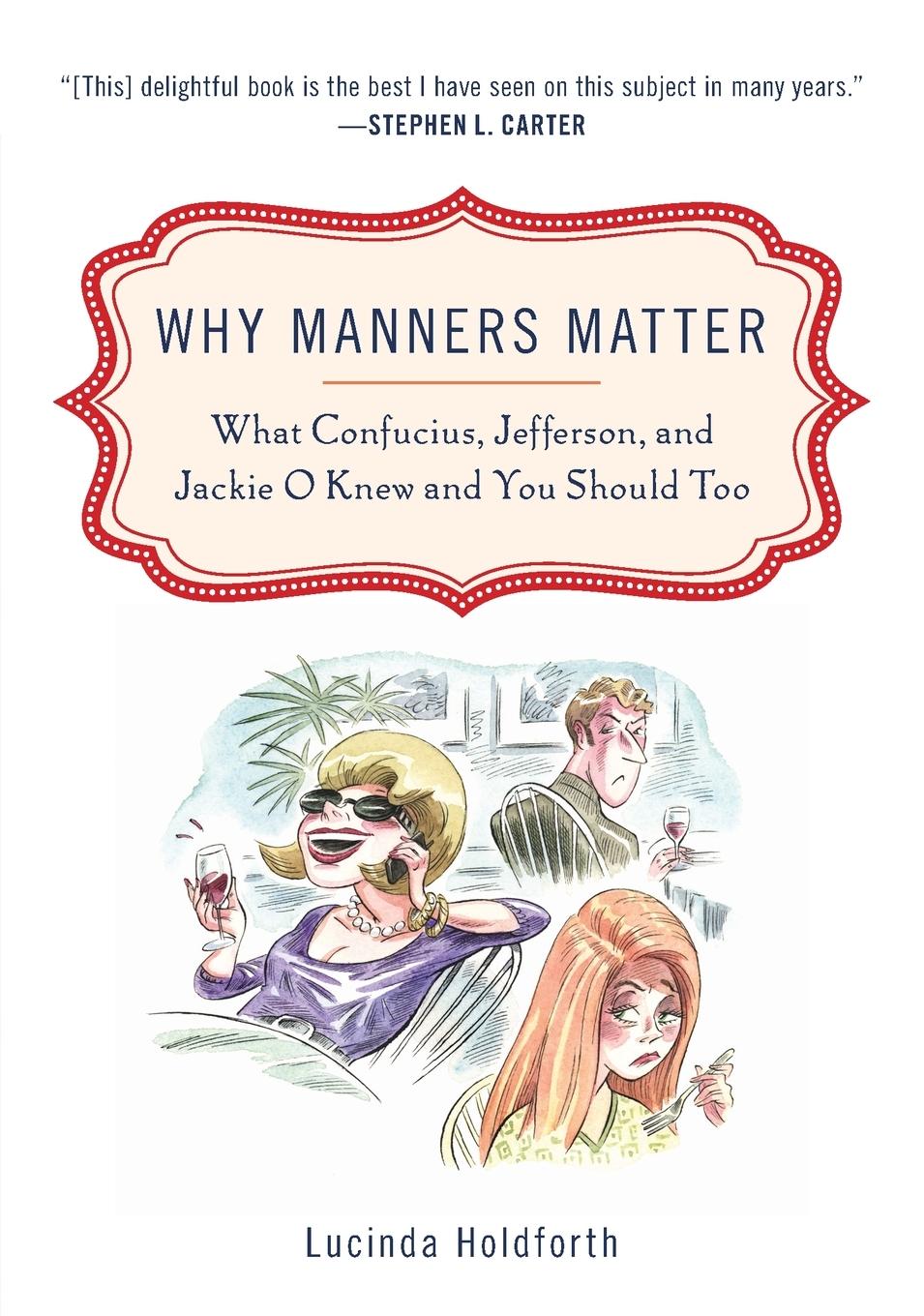 Cover: 9780452295865 | Why Manners Matter | Lucinda Holdforth | Taschenbuch | Englisch | 2010