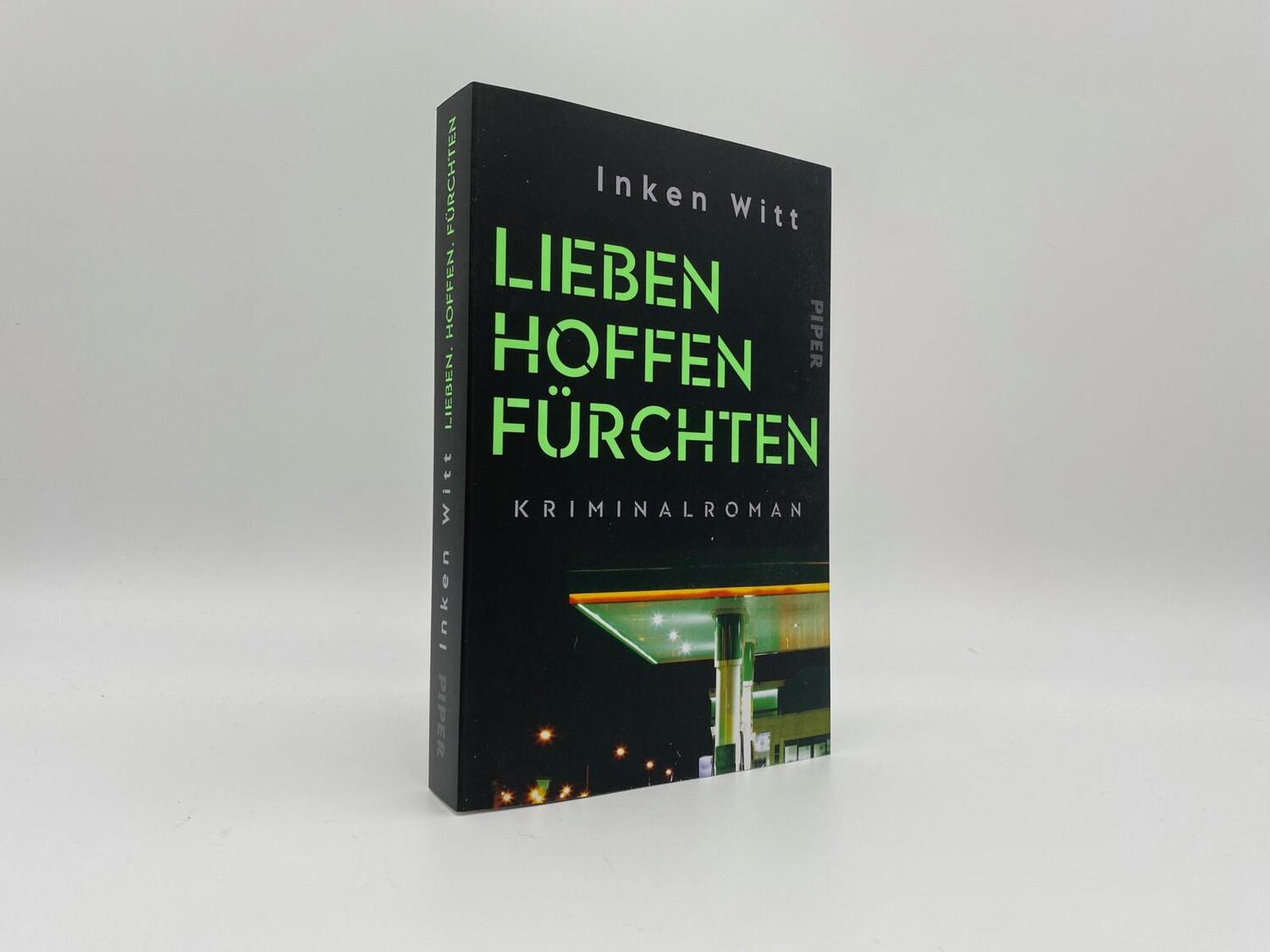 Bild: 9783492063623 | Lieben. Hoffen. Fürchten | Inken Witt | Taschenbuch | 320 S. | Deutsch