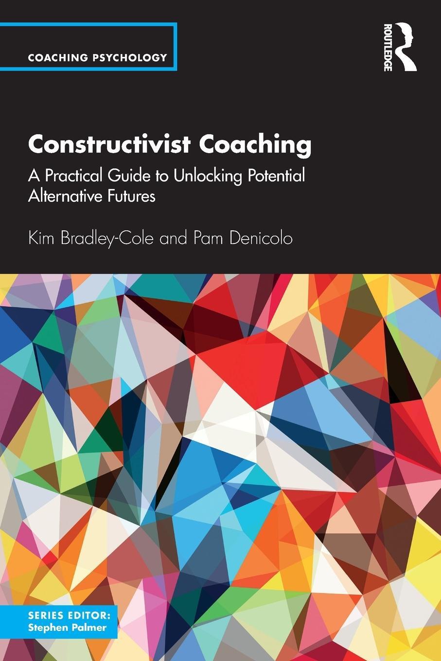 Cover: 9781138310902 | Constructivist Coaching | Kim Bradley-Cole (u. a.) | Taschenbuch