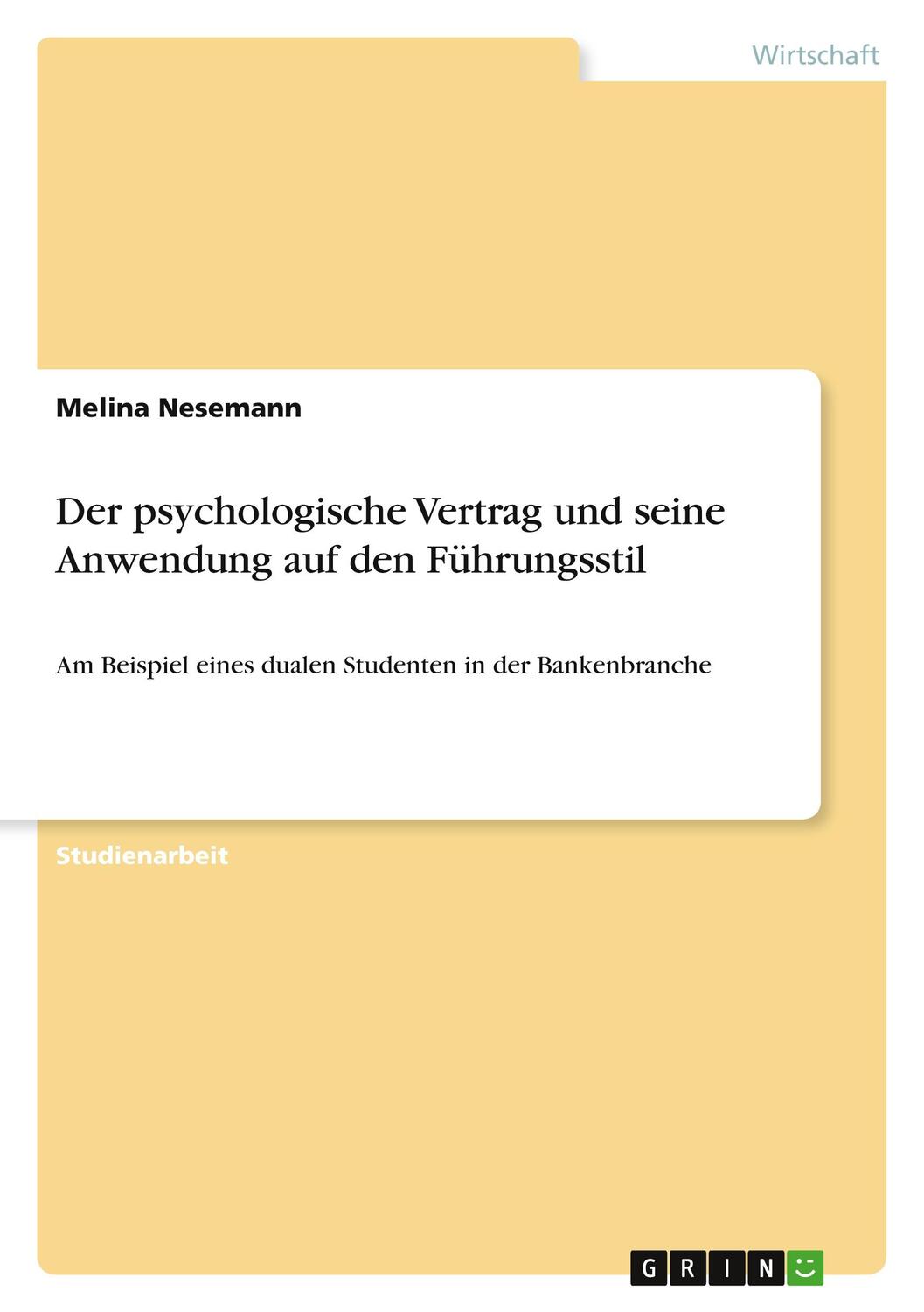 Cover: 9783656838401 | Der psychologische Vertrag und seine Anwendung auf den Führungsstil