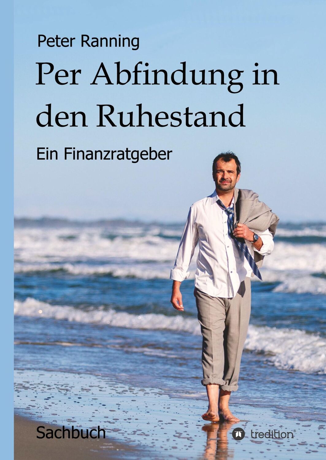 Cover: 9783347014350 | Per Abfindung in den Ruhestand | Ein Finanzratgeber | Peter Ranning