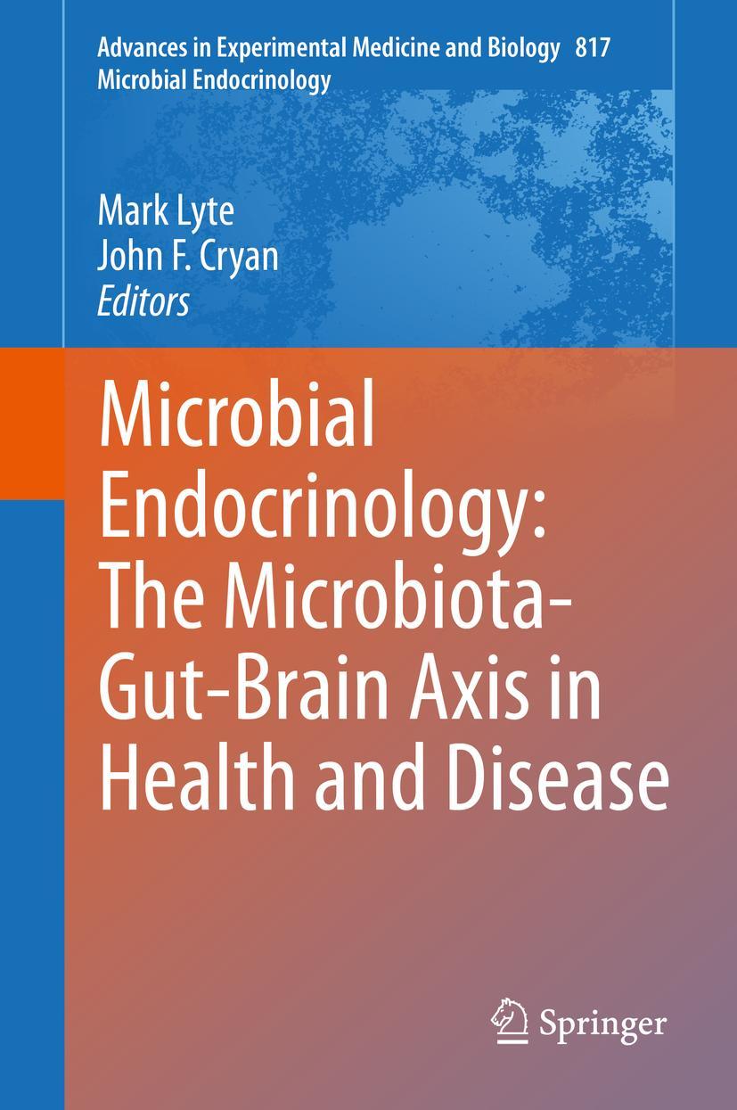 Cover: 9781493908967 | Microbial Endocrinology: The Microbiota-Gut-Brain Axis in Health...