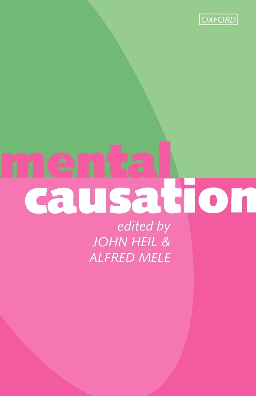 Cover: 9780198235644 | Mental Causation | John Heil (u. a.) | Taschenbuch | Englisch | 1995