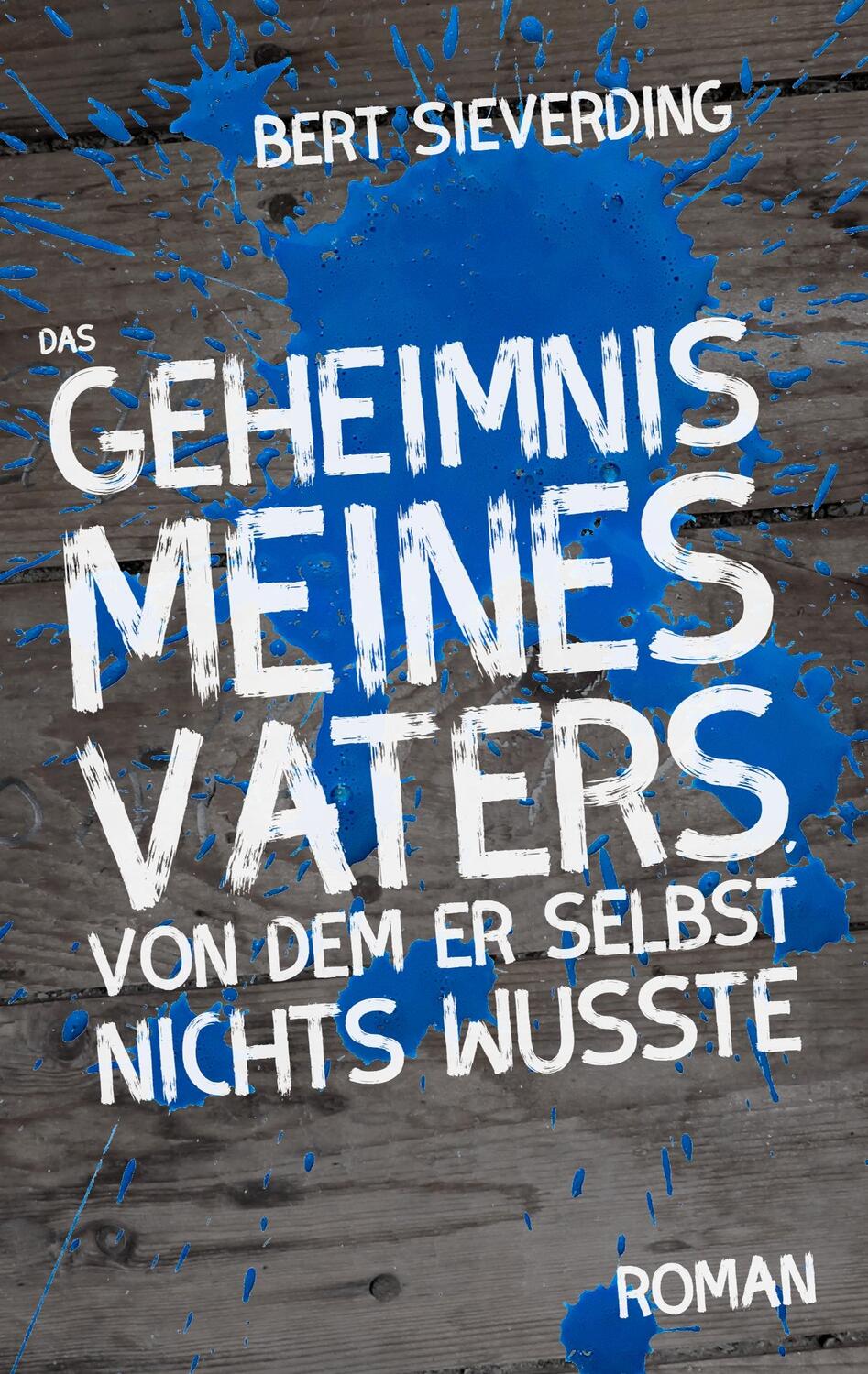 Cover: 9783746032382 | Das Geheimnis meines Vaters, von dem er selbst nichts wusste | Buch