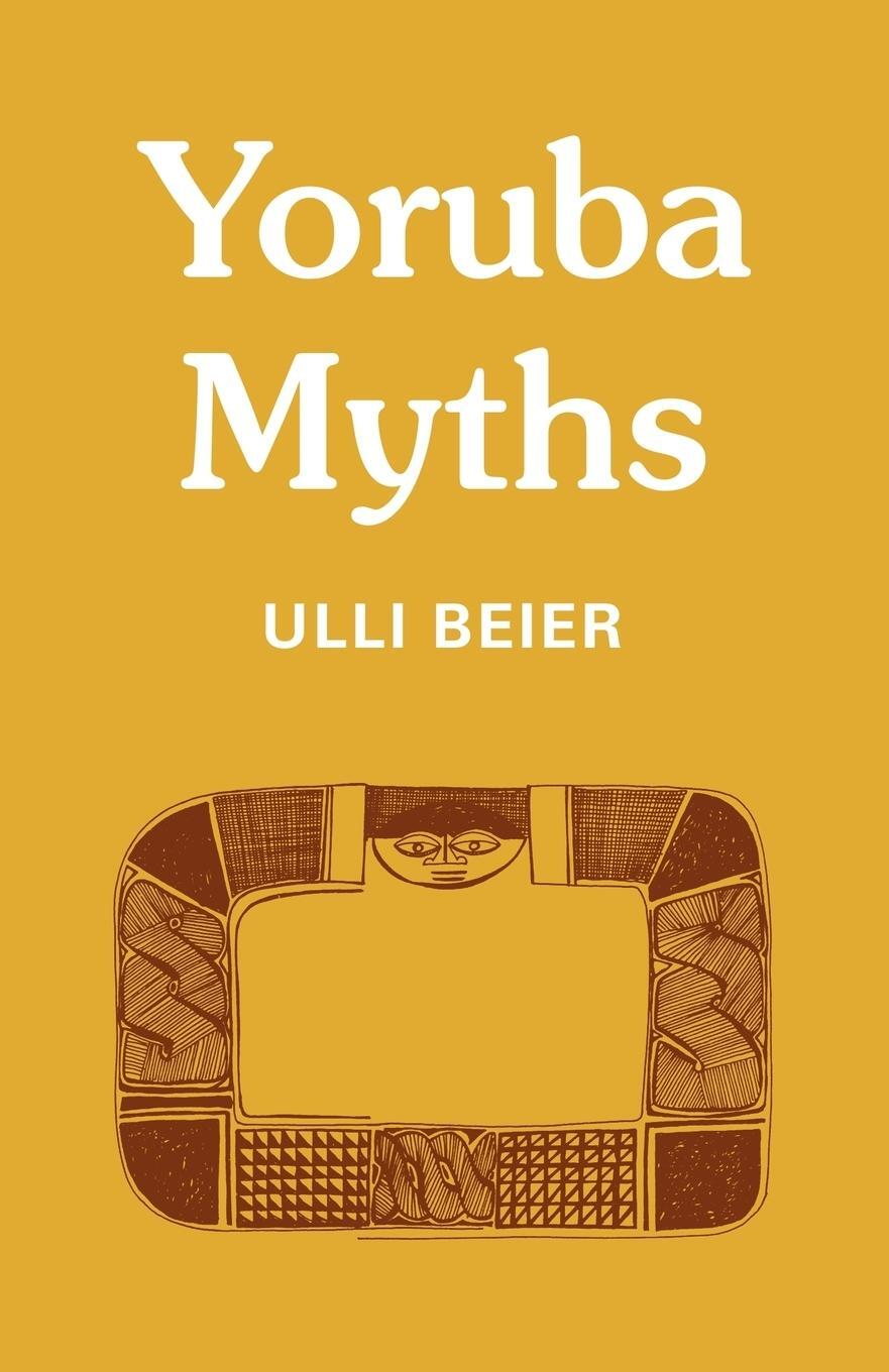 Cover: 9780521228657 | Yoruba Myths | Ulli Beier (u. a.) | Taschenbuch | Paperback | Englisch