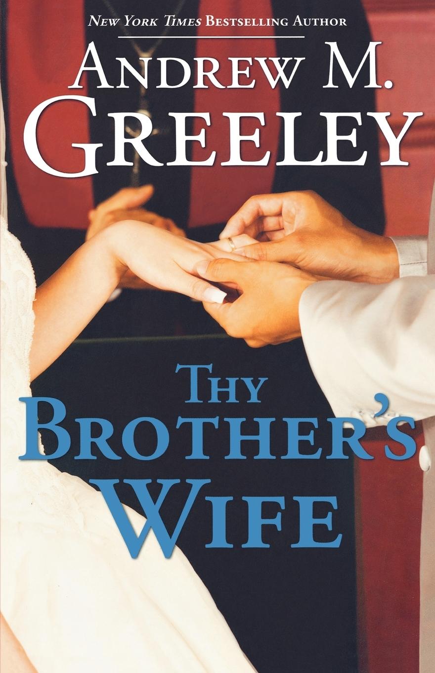 Cover: 9780765323248 | Thy Brother's Wife | Andrew M. Greeley | Taschenbuch | Englisch | 2009