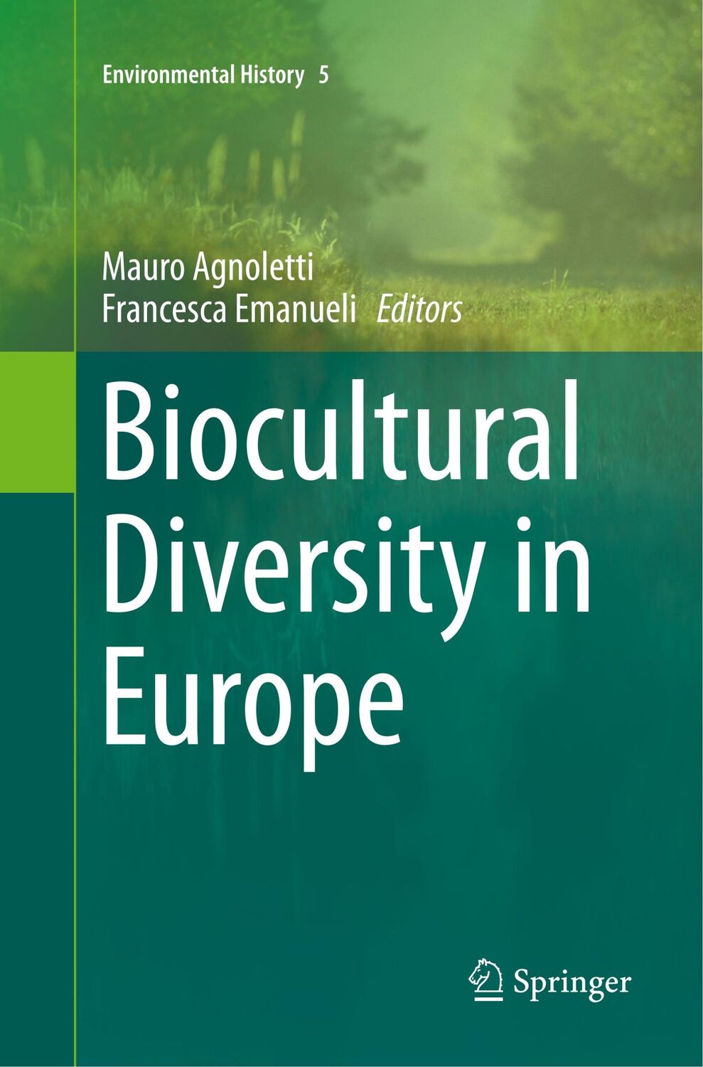 Cover: 9783319799285 | Biocultural Diversity in Europe | Francesca Emanueli (u. a.) | Buch