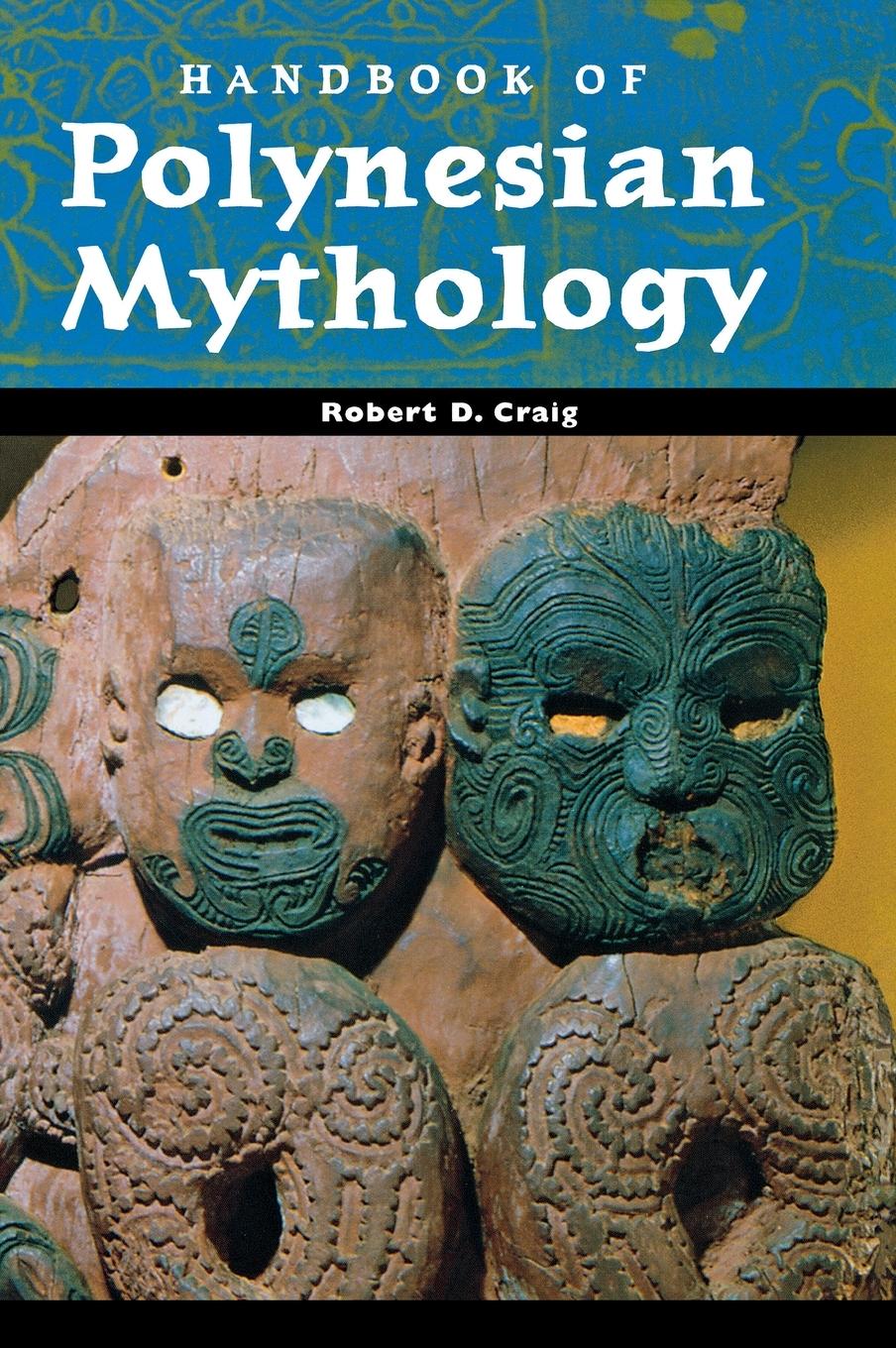 Cover: 9781576078945 | Handbook of Polynesian Mythology | Robert Craig | Buch | Englisch