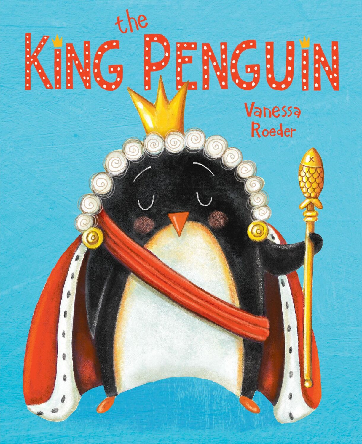 Cover: 9780593324417 | The King Penguin | Vanessa Roeder | Buch | Englisch | 2023