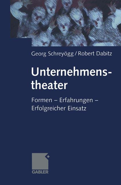 Cover: 9783409114806 | Unternehmenstheater | Formen ¿ Erfahrungen ¿ Erfolgreicher Einsatz