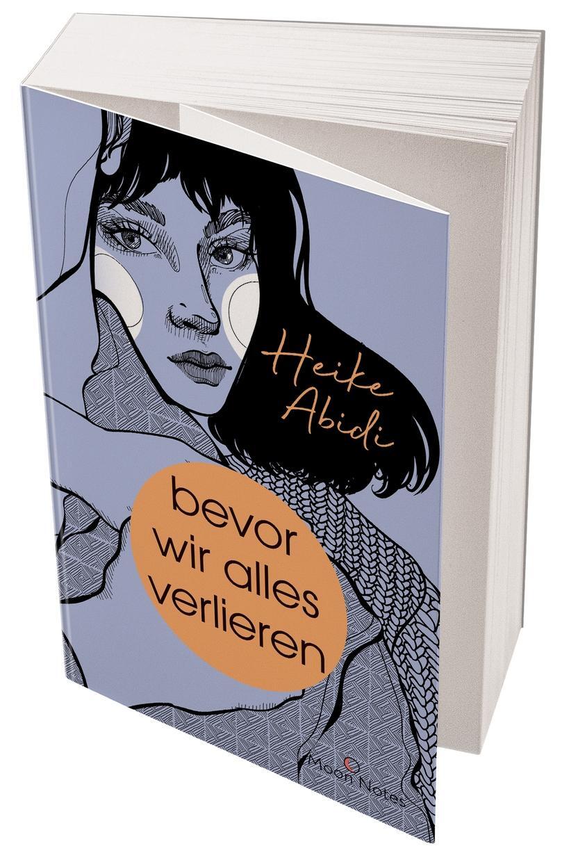 Bild: 9783969760222 | Bevor wir alles verlieren | Heike Abidi | Taschenbuch | Moon Notes