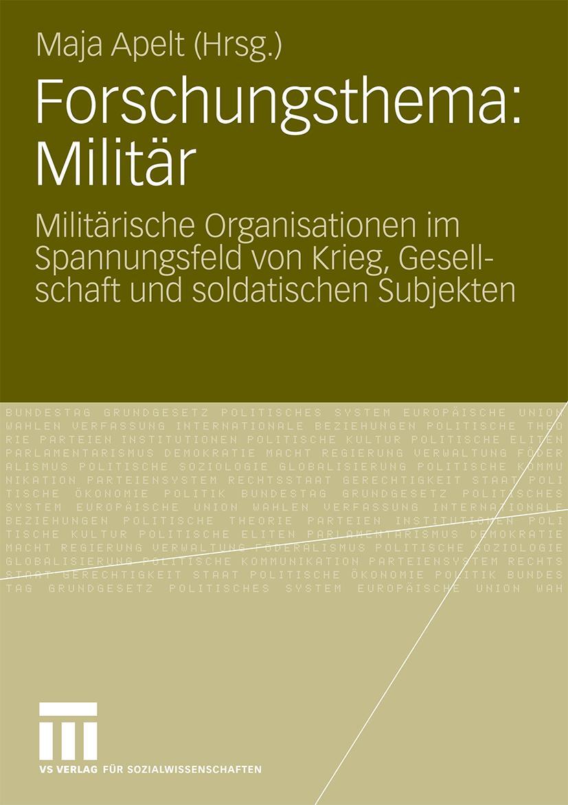 Cover: 9783531171241 | Forschungsthema: Militär | Maja Apelt | Taschenbuch | 299 S. | Deutsch