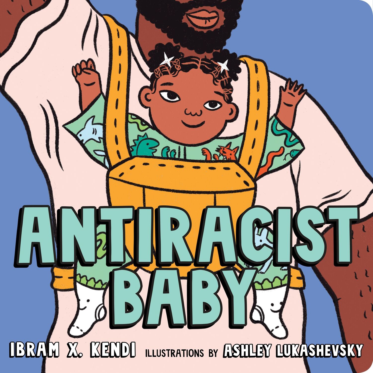 Cover: 9780593110416 | Antiracist Baby Board Book | Ibram X. Kendi | Buch | Englisch | 2020