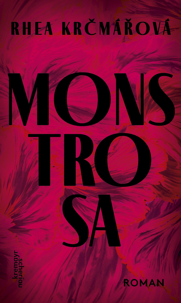 Cover: 9783218014083 | Monstrosa | Rhea Krcmárová | Buch | 312 S. | Deutsch | 2023