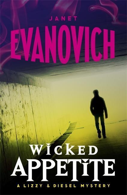 Cover: 9780755352784 | Wicked Appetite (Wicked Series, Book 1) | Janet Evanovich | Buch