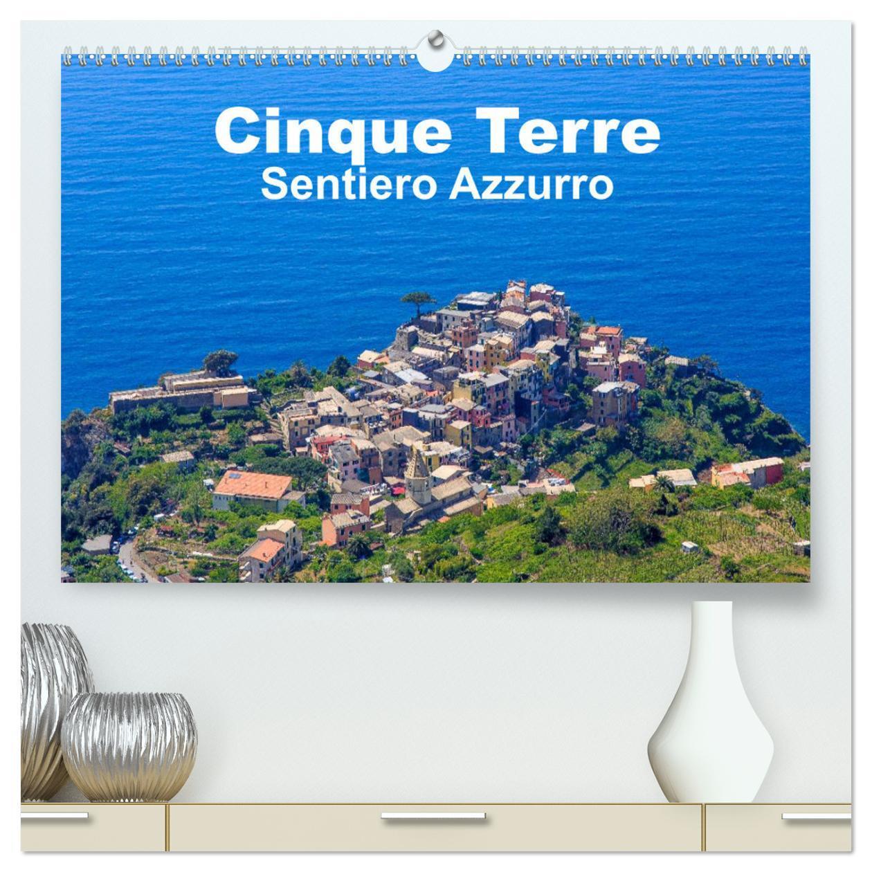 Cover: 9783435594092 | Cinque Terre Sentiero Azzurro (hochwertiger Premium Wandkalender...