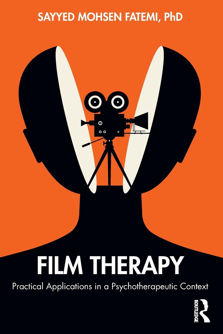 Cover: 9781138338852 | Film Therapy | Practical Applications in a Psychotherapeutic Context