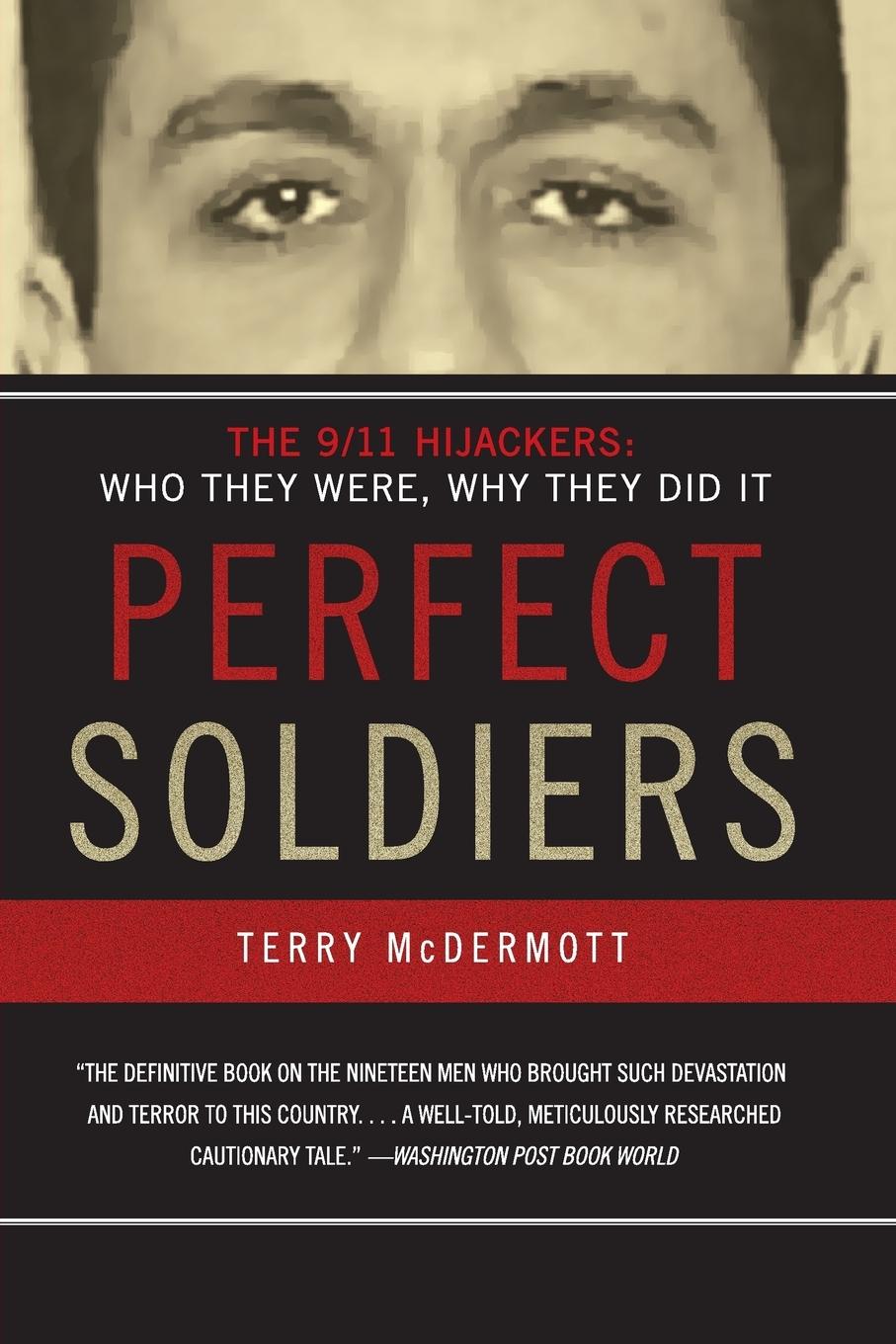 Cover: 9780060584702 | Perfect Soldiers | The 9/11 Hijackers: Who They Were, Why They Did It