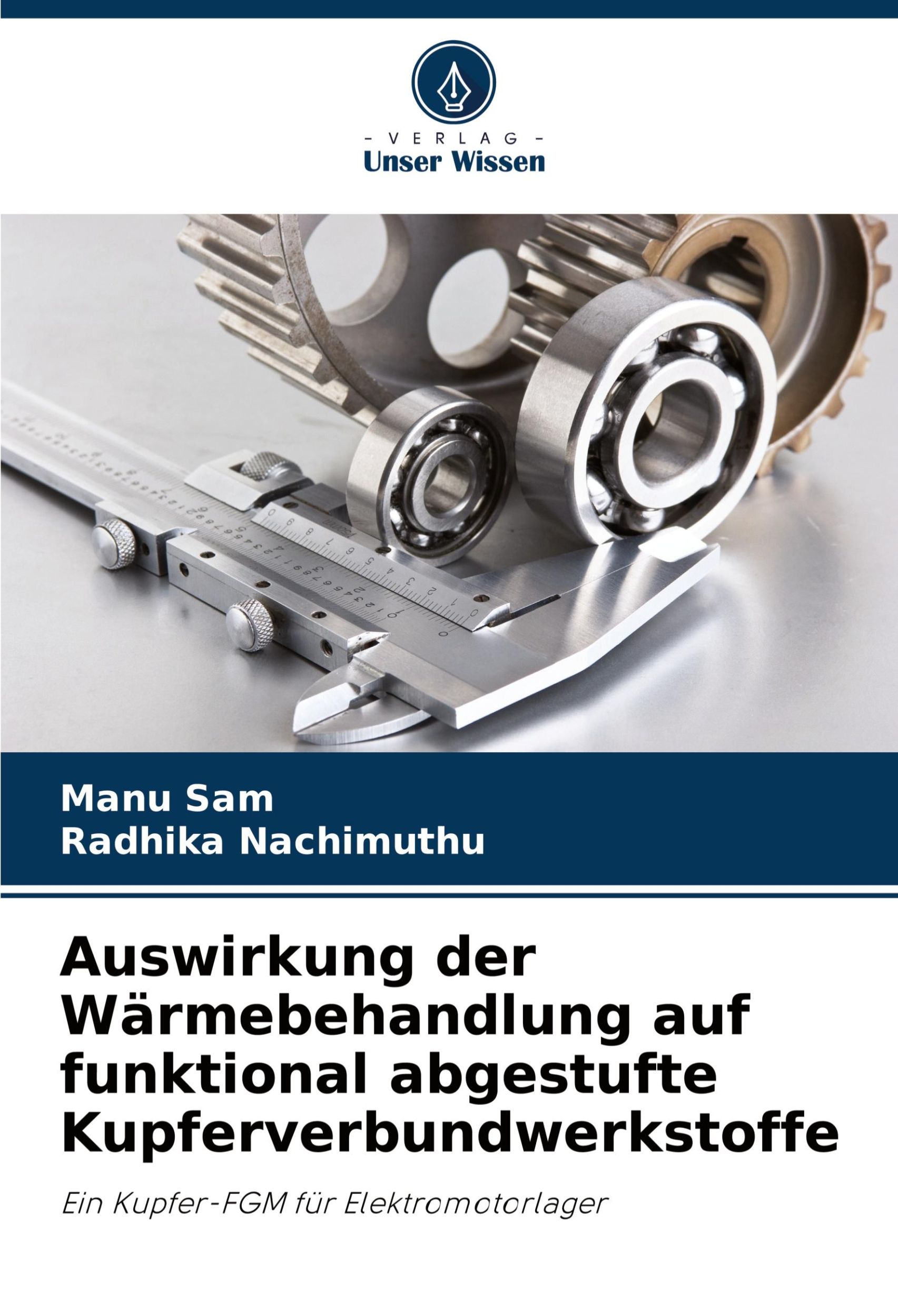 Cover: 9786208507749 | Auswirkung der Wärmebehandlung auf funktional abgestufte...