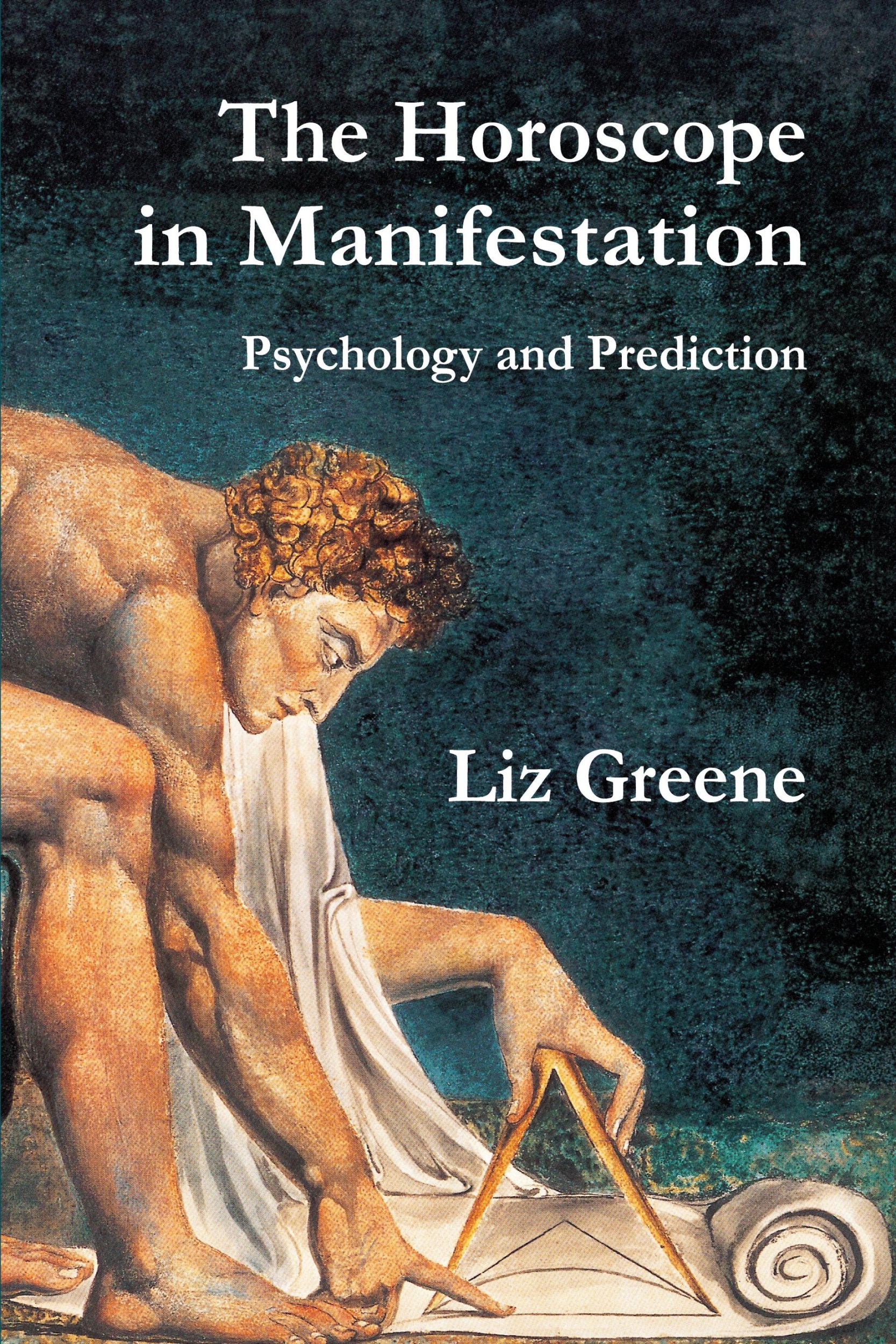 Cover: 9781910531983 | The Horoscope in Manifestation | Psychology and Prediction | Greene