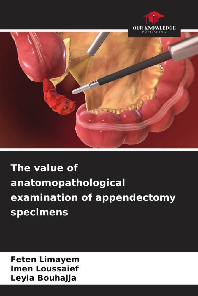 Cover: 9786207129263 | The value of anatomopathological examination of appendectomy specimens