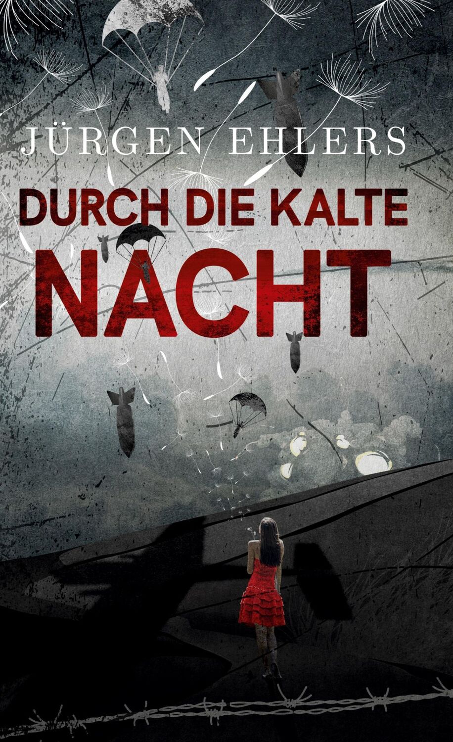 Cover: 9783750437968 | Durch die kalte Nacht | Jürgen Ehlers | Buch | 424 S. | Deutsch | 2024