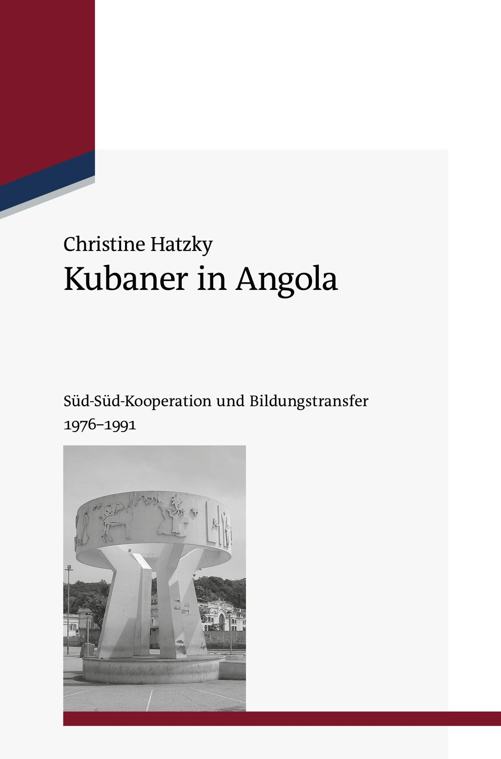 Cover: 9783486712865 | Kubaner in Angola | Süd-Süd-Kooperation und Bildungstransfer 1976-1991