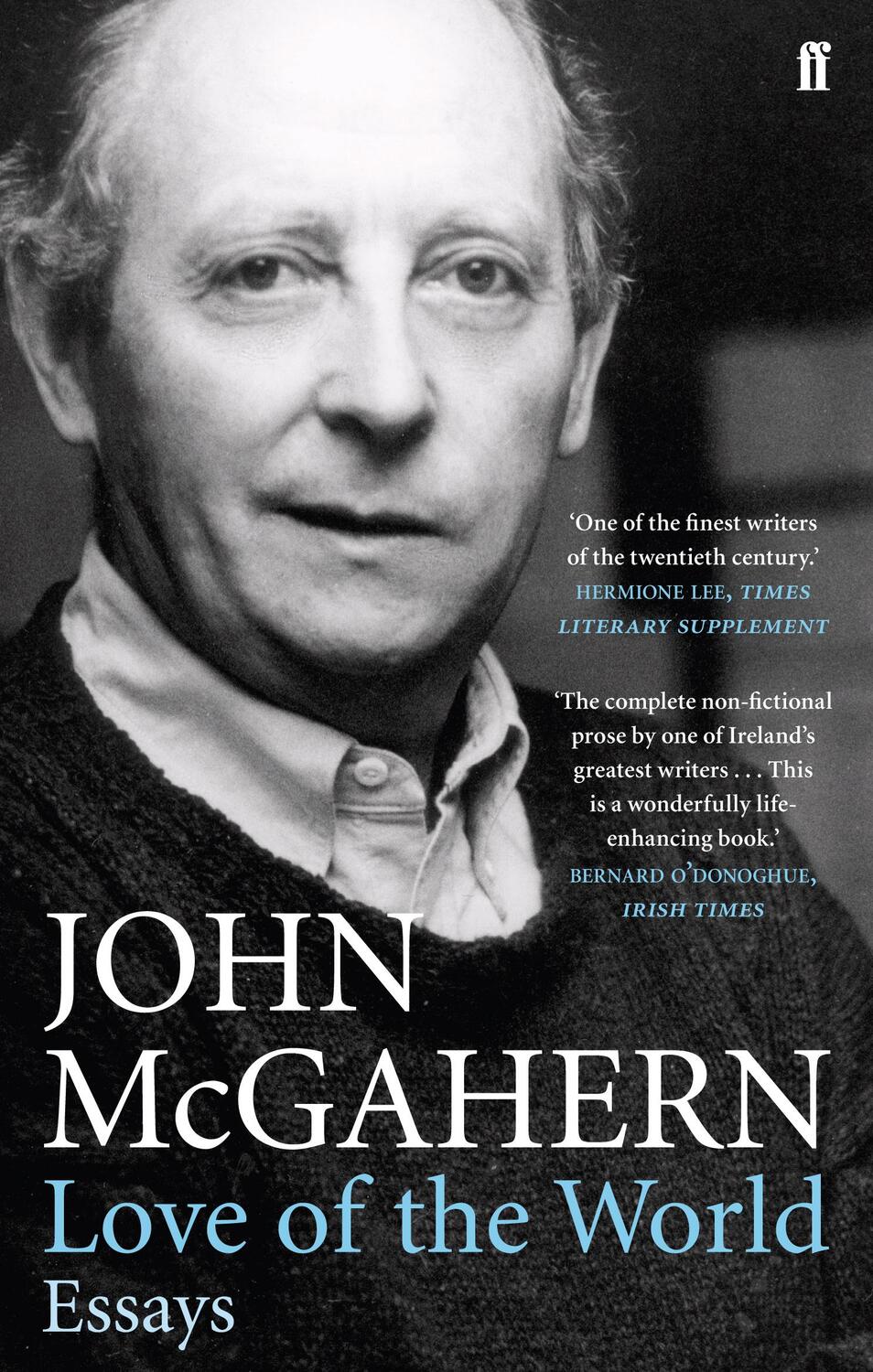 Cover: 9780571245123 | Love of the World | Essays | John Mcgahern | Taschenbuch | Englisch