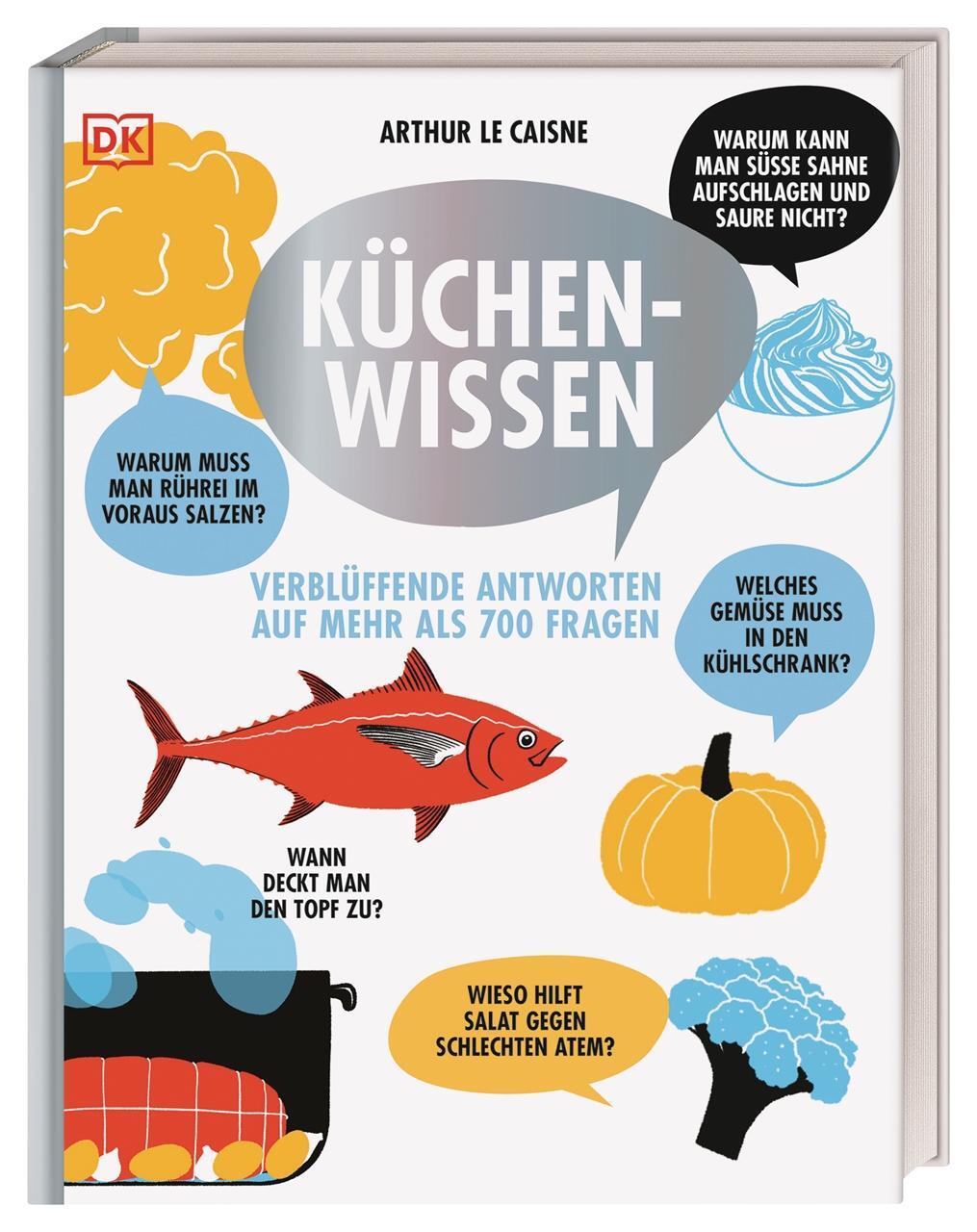 Cover: 9783831040735 | Küchenwissen | Verblüffende Antworten auf mehr als 700 Fragen | Caisne