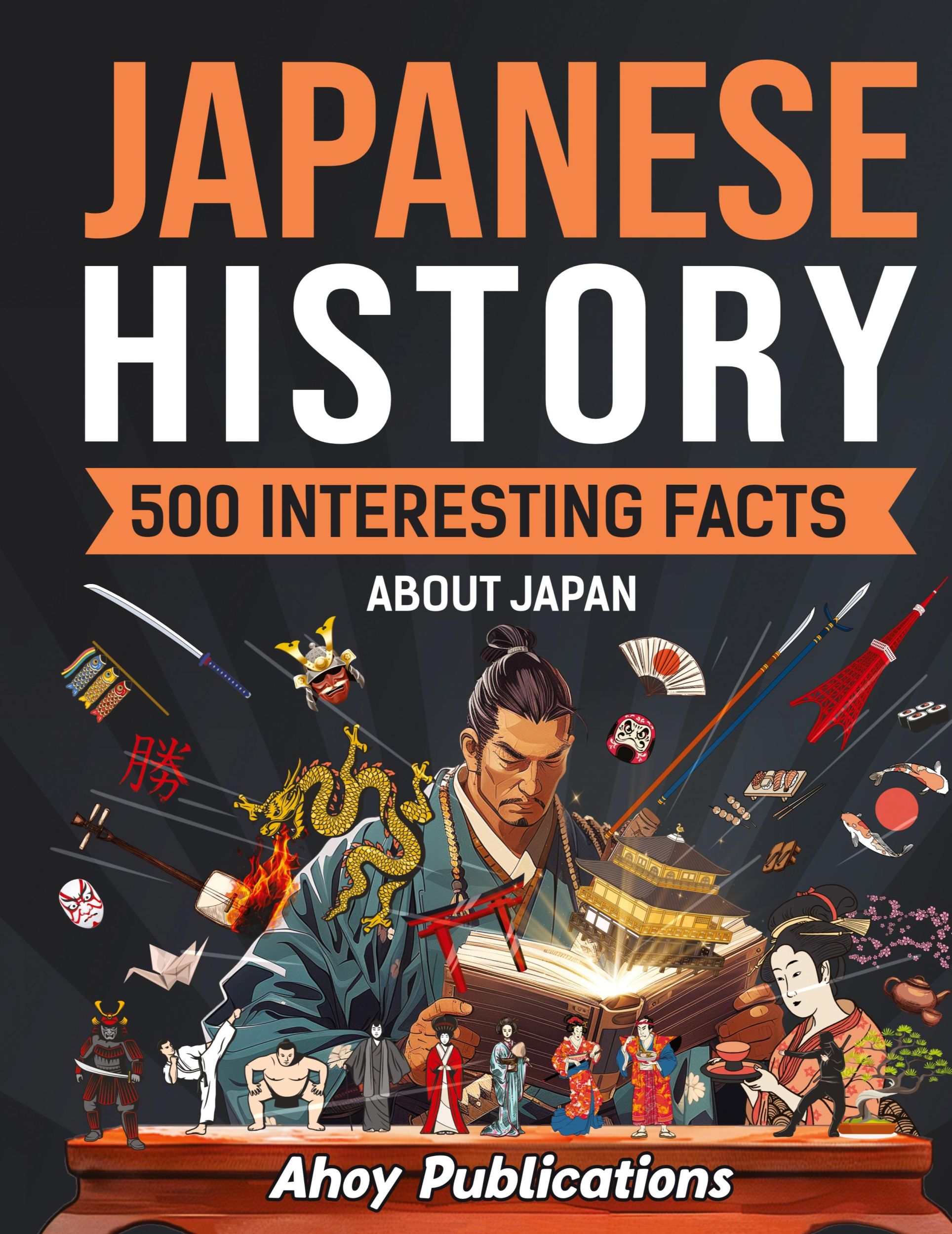 Cover: 9798892960861 | Japanese History | 500 Interesting Facts About Japan | Publications