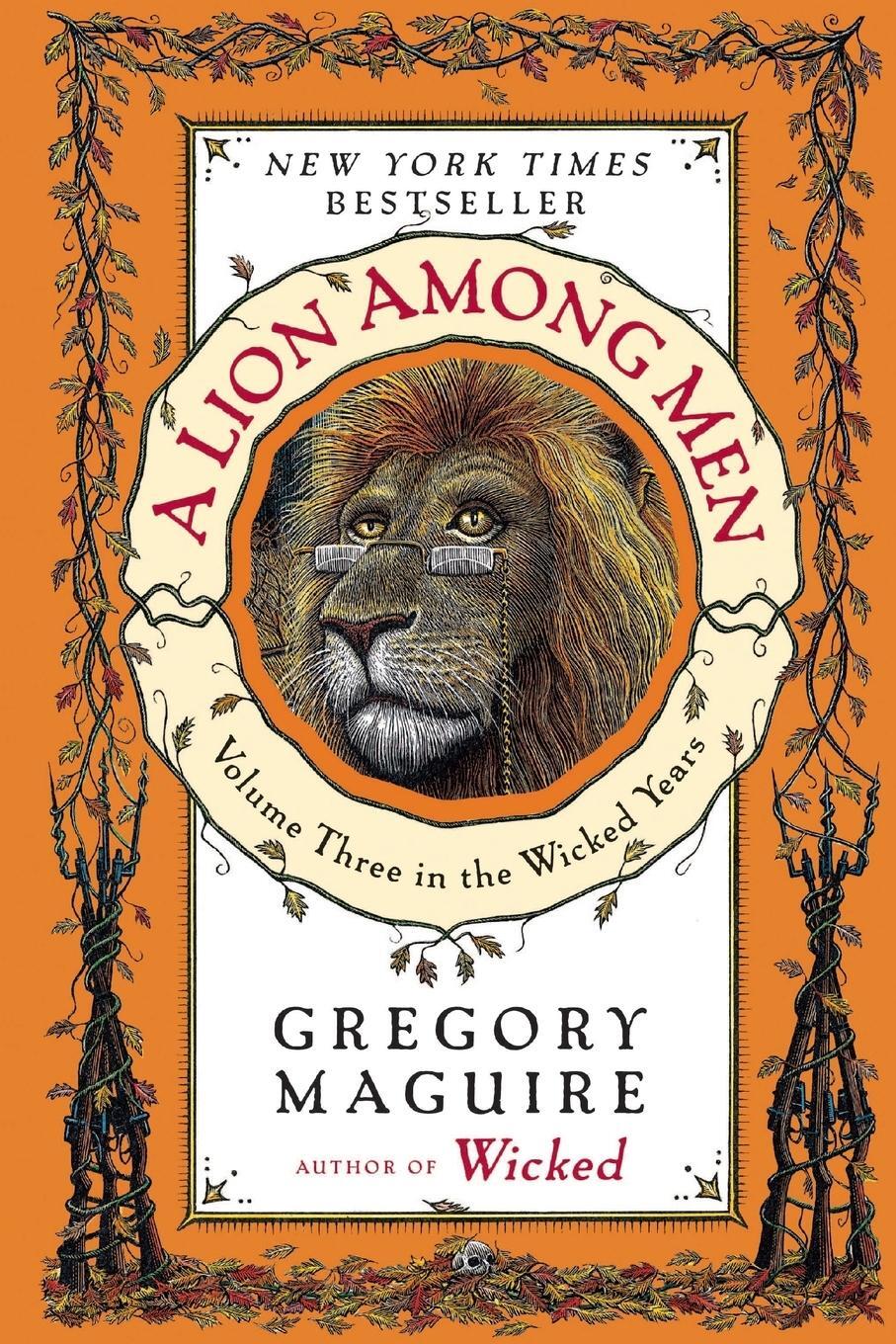 Cover: 9780060859725 | A Lion Among Men | Volume Three in the Wicked Years | Gregory Maguire